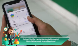 Aplikasi-Viral-Bermanfaat-Membantu-Mengontrol-Akses-Aplikasi-Anak-Secara-Bijak-Aman